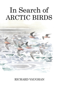 Omslagafbeelding: In Search of Arctic Birds 1st edition 9781408136904