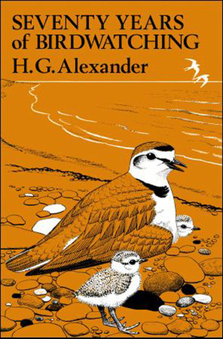 Cover image: Seventy Years of Birdwatching 1st edition 9781408136645