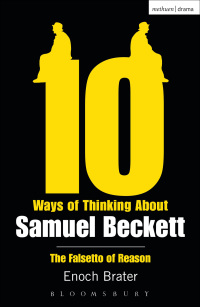 Cover image: Ten Ways of Thinking About Samuel Beckett 1st edition 9781408137222