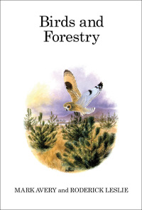 表紙画像: Birds and Forestry 1st edition 9781408137680