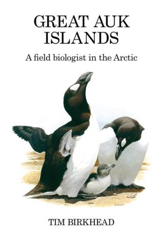 Cover image: Great Auk Islands; a field biologist in the Arctic 1st edition 9781408137864