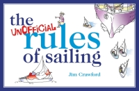 Omslagafbeelding: The Unofficial Rules of Sailing 1st edition 9781408126776