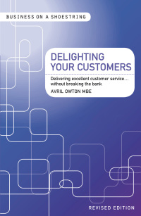 Cover image: Delighting Your Customers 1st edition 9780713675429
