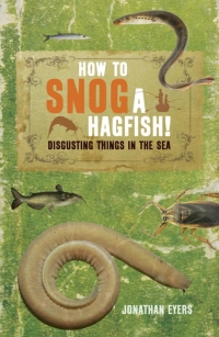 Omslagafbeelding: How to Snog a Hagfish! 1st edition 9781408140420