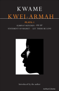 Imagen de portada: Kwei-Armah Plays: 1 1st edition 9781408115602