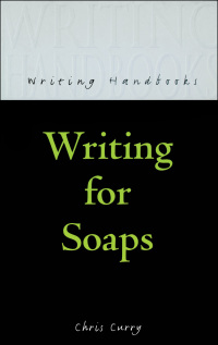 Omslagafbeelding: Writing for Soaps 1st edition 9780713661217