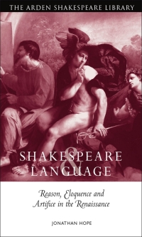 Immagine di copertina: Shakespeare and Language: Reason, Eloquence and Artifice in the Renaissance 1st edition 9781904271697