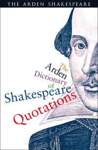 Imagen de portada: The Arden Dictionary Of Shakespeare Quotations 1st edition 9781408125076