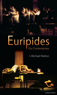表紙画像: Euripides Our Contemporary 1st edition 9781408112045