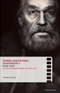 Cover image: Screen Adaptations: Shakespeare's King Lear 1st edition 9781408105924