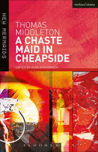 Cover image: A Chaste Maid in Cheapside 1st edition 9780713650686
