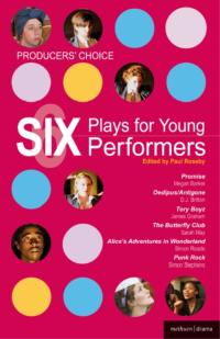 Immagine di copertina: Producers' Choice: Six Plays for Young Performers 1st edition 9781408128855