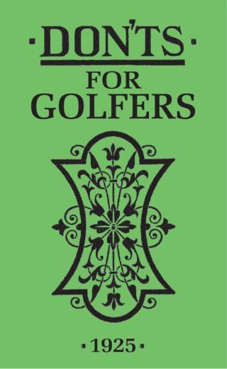 Titelbild: Don'ts for Golfers 1st edition 9781408106716