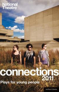 Cover image: National Theatre Connections 2011 1st edition 9781408131794