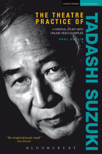 Cover image: The Theatre Practice of Tadashi Suzuki 1st edition 9781408116432