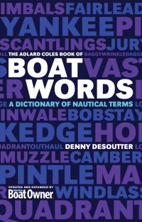 Cover image: The Adlard Coles Book of Boatwords 1st edition 9781408126769