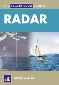Cover image: The Adlard Coles Book of Radar 1st edition 9781408113752
