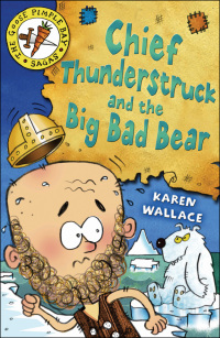 表紙画像: Chief Thunderstruck and the Big Bad Bear 1st edition 9780713679915