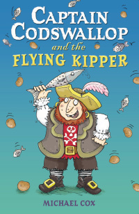 Omslagafbeelding: Captain Codswallop and the Flying Kipper 1st edition 9780713676303