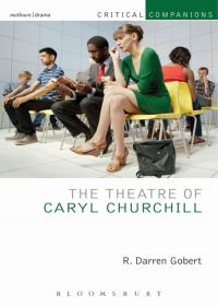 Immagine di copertina: The Theatre of Caryl Churchill 1st edition 9781408154526