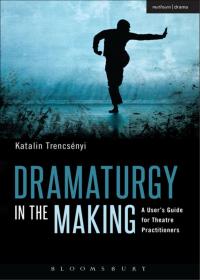 Imagen de portada: Dramaturgy in the Making 1st edition 9781408155653