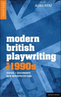 صورة الغلاف: Modern British Playwriting: The 1990s 1st edition 9781408129265