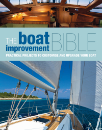 Omslagafbeelding: The Boat Improvement Bible 1st edition 9781408154199
