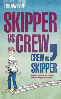 صورة الغلاف: Skipper vs Crew / Crew vs Skipper 1st edition 9781408154137