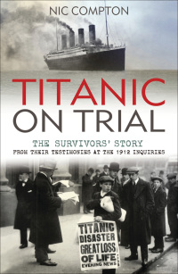 صورة الغلاف: Titanic on Trial 1st edition 9781408140284