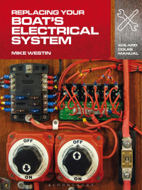 صورة الغلاف: Replacing Your Boat's Electrical System 1st edition 9781408132937