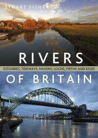 صورة الغلاف: Rivers of Britain 1st edition 9781408146569