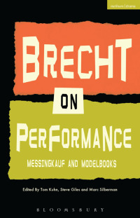 صورة الغلاف: Brecht on Performance 1st edition 9781408154557