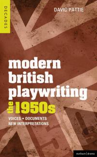 表紙画像: Modern British Playwriting: The 1950s 1st edition 9781408129272