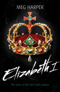 表紙画像: Elizabeth I 1st edition 9781408131190