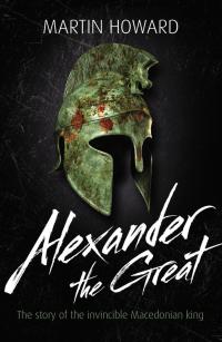 Cover image: Alexander the Great 1st edition 9781408126516