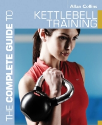 Omslagafbeelding: The Complete Guide to Kettlebell Training 1st edition 9781408140239
