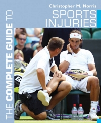 Titelbild: The Complete Guide to Sports Injuries 1st edition 9781408130773