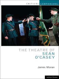 Omslagafbeelding: The Theatre of Sean O'Casey 1st edition 9781408175354