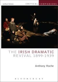 Titelbild: The Irish Dramatic Revival 1899-1939 1st edition 9781408175286