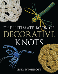Omslagafbeelding: The Ultimate Book of Decorative Knots 1st edition 9781408157268