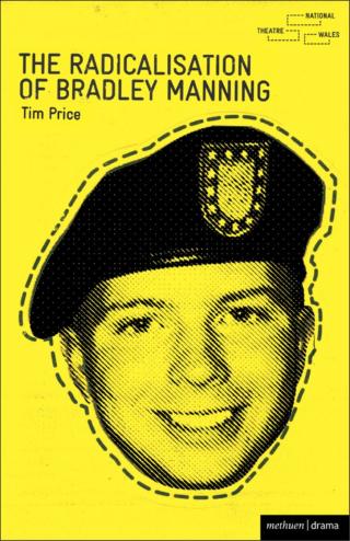 Cover image: The Radicalisation of Bradley Manning 1st edition 9781408172872
