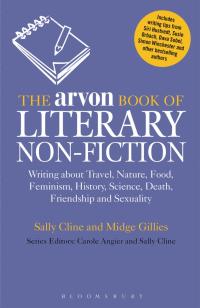 Cover image: The Arvon Book of Literary Non-Fiction 1st edition 9781408131237
