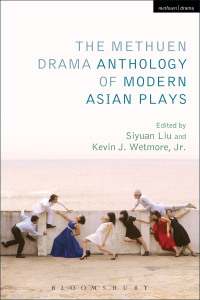 Cover image: The Methuen Drama Anthology of Modern Asian Plays 1st edition 9781408176474