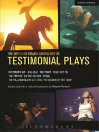 Cover image: The Methuen Drama Anthology of Testimonial Plays 1st edition 9781408176528