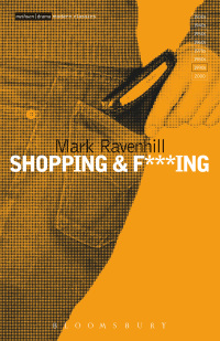 صورة الغلاف: Shopping and F***ing 1st edition 9780413712400