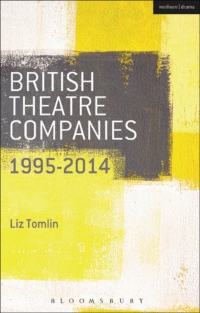 Immagine di copertina: British Theatre Companies: 1995-2014 1st edition 9781408177273