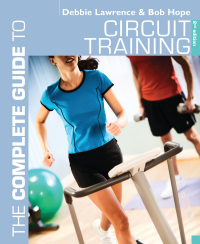Omslagafbeelding: The Complete Guide to Circuit Training 2nd edition 9781408156353