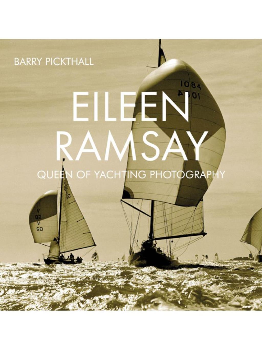 Eileen Ramsay Queen of Yachting Photography 1st Edition
