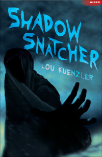 Cover image: Shadow Snatcher 1st edition 9781408154854