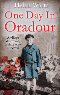 Cover image: One Day in Oradour 1st edition 9781408182017